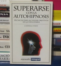 SUPERARSE CON LA AUTOHIPNOSIS